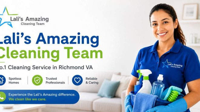 Lali's Amazing Cleaning Team: No.1 Cleaning Service in Richmond VA